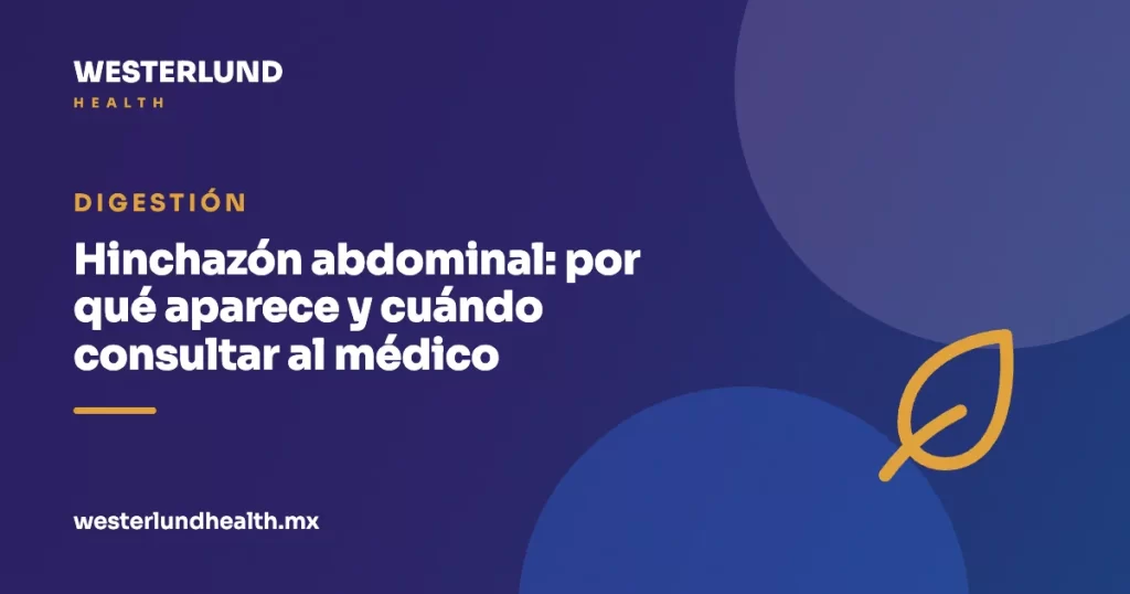 Hinchazón abdominal: por qué aparece y cuándo consultar al médico