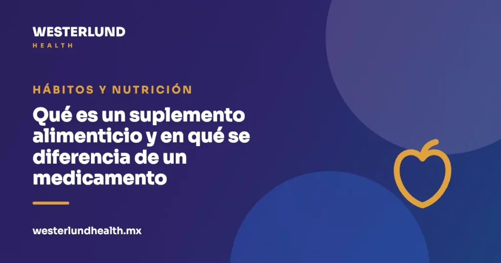 Qué es un suplemento alimenticio y en qué se diferencia de un medicamento