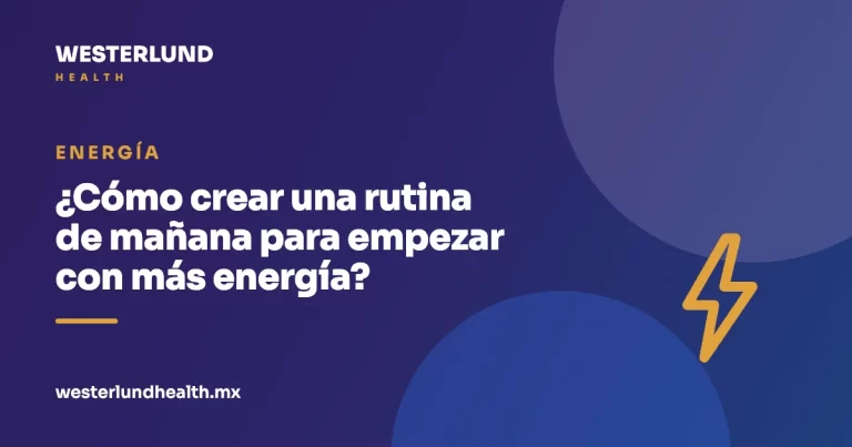 ¿Cómo crear una rutina de mañana para empezar con más energía?